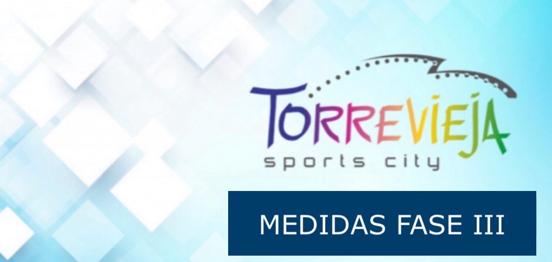 MEDIDAS EN LA FASE III PARA LAS INSTALACIONES DEPORTIVAS