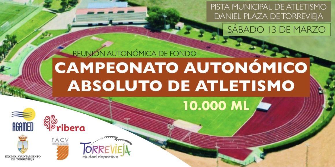 (Español) 🧭 El próximo sábado 13 de Marzo, Torrevieja organizará el CAMPEONATO AUTONÓMICO ABSOLUTO DE ATLETISMO 10000ML🏆