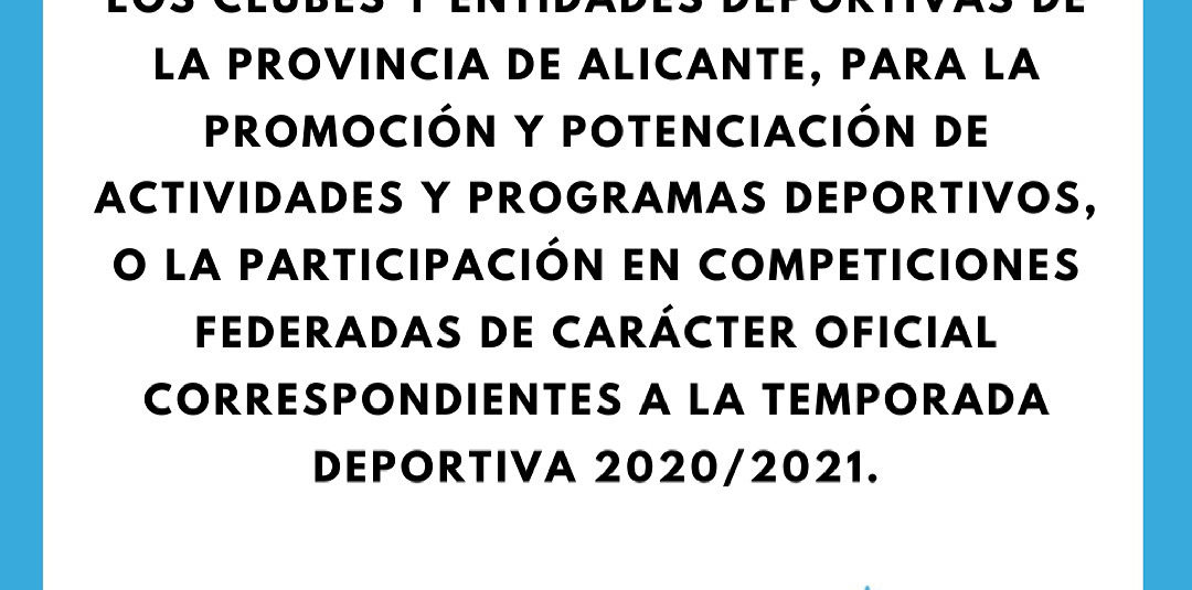 (Español) 📣 Plan de Ayudas a los Clubes y Entidades Deportivas de la provincia de Alicante. Anualidad 2021👌🏻