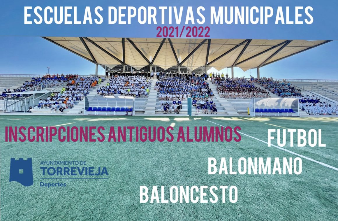 (Español) 📣ABIERTO EL PLAZO DE PREINSCRIPCIÓN PARA LOS ANTIGUOS ALUMNOS DE LAS ESCUELAS DEPORTIVAS MUNICIPALES DE FÚTBOL, BALONCESTO Y BALONMANO.  TEMPORADA 2021/2022