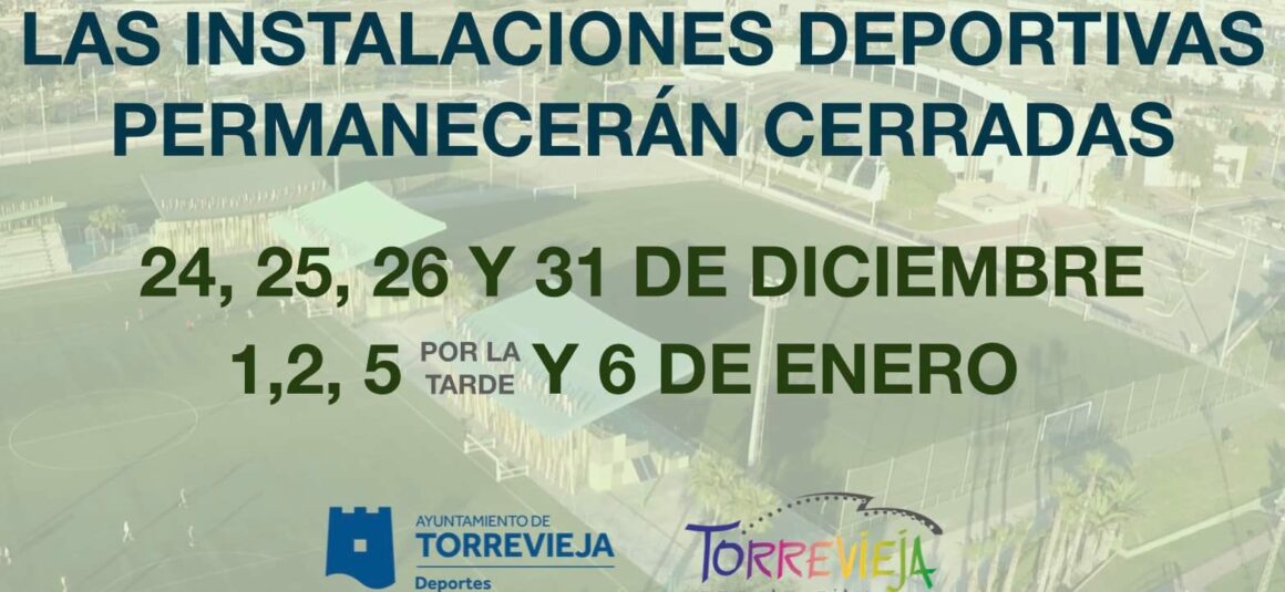 (Español) LAS INSTALACIONES DEPORTIVAS PERMANECERÁN CERRADAS EL 1, 2, 5 (POR LA TARDE) y 6 DE ENERO