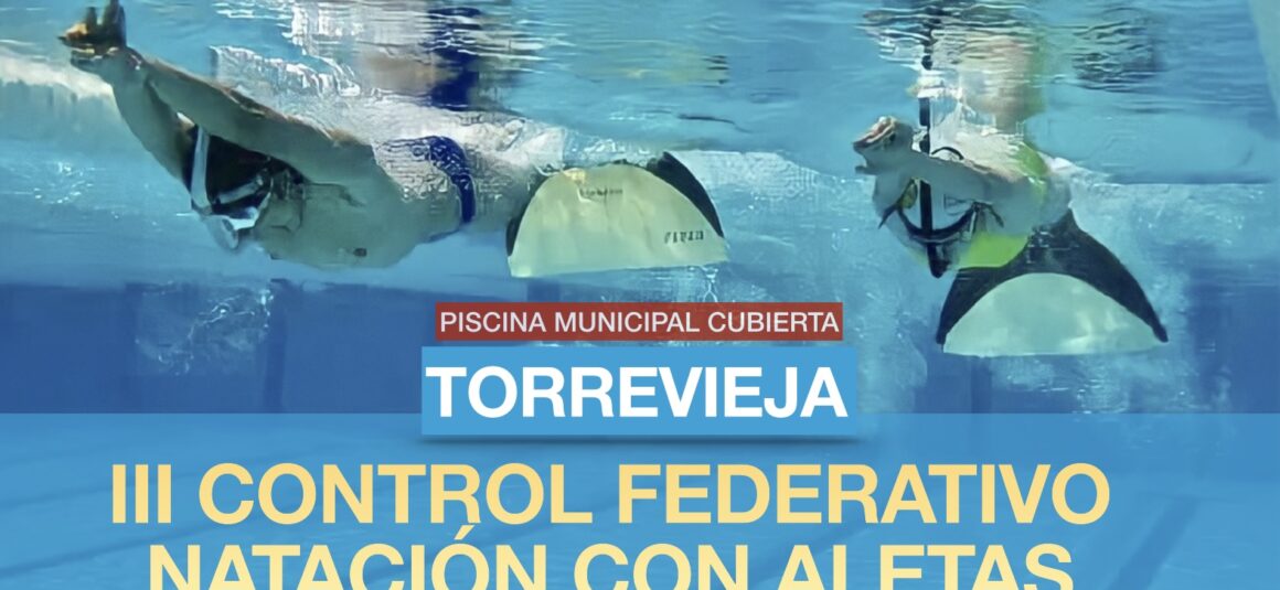 (Español) 🏆III Control federativo Natación con Aletas FASCV 2022🤿