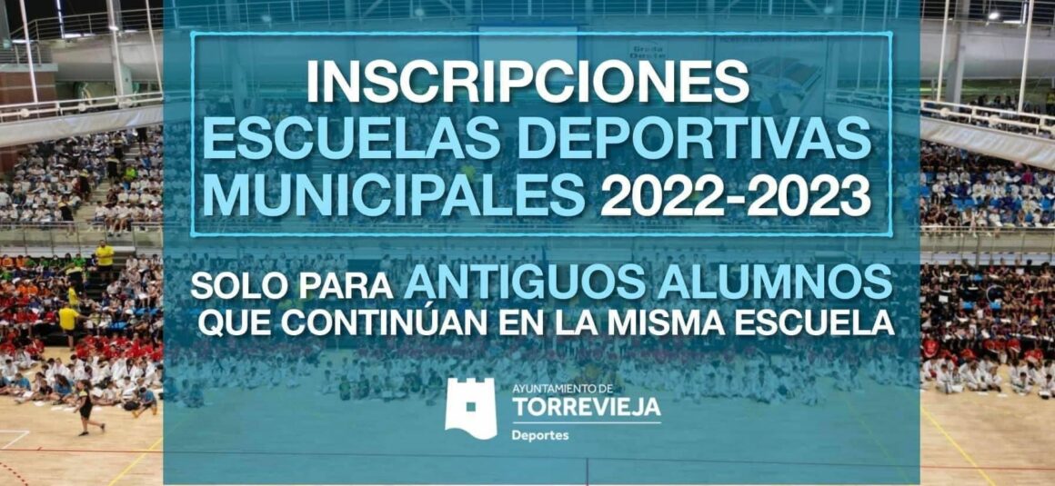EL 19 DE AGOSTO FINALIZA EL PLAZO DE INSCRIPCIÓN PARA ANTIGUOS ALUMNOS DE LAS ESCUELAS DEPORTIVAS MUNICIPALES