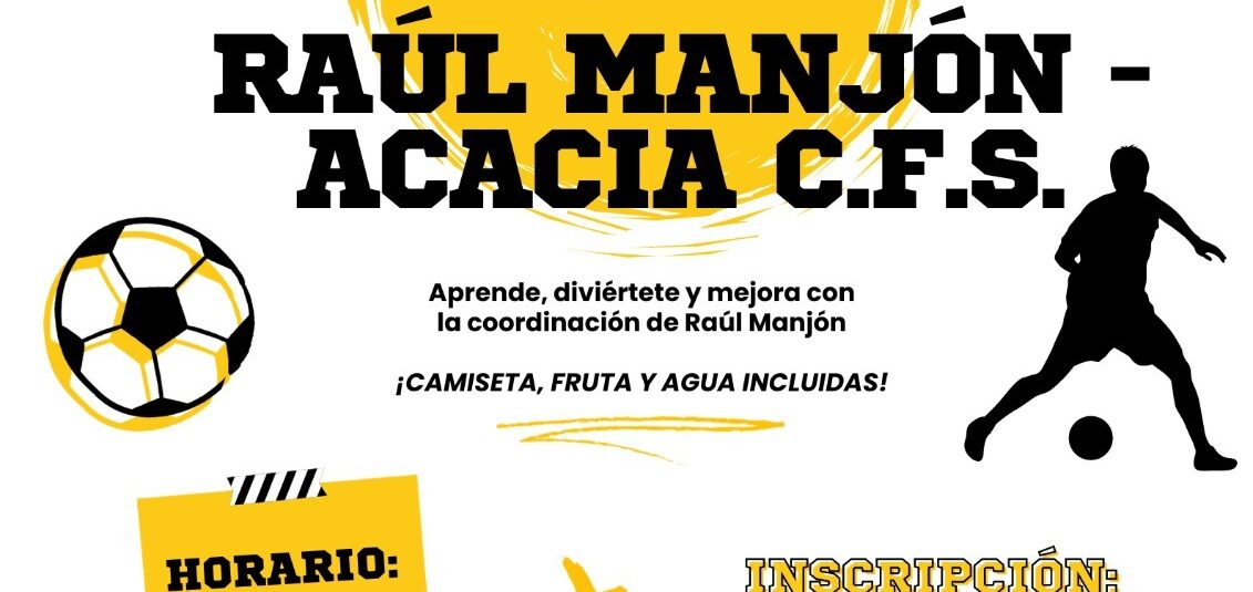 ⚽️ VI Campus Raúl Manjón – Acacia C.F.S.