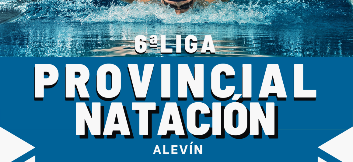 ‍♀️‍♀️6ªLIGA ALEVÍN DE LOS JOCS ESPORTIUS DE NATACIÓN