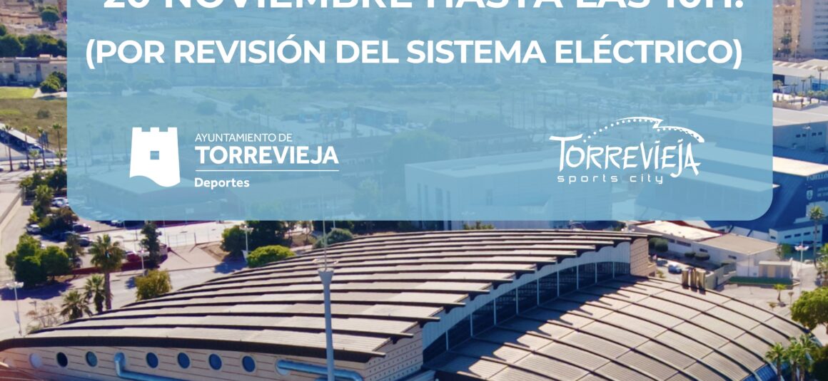 (Español) El próximo miércoles 20 de noviembre se cerrará el Palacio de Deportes (piscina, oficinas, pistas deportivas,…) hasta las 10h. Por revisión del sistema eléctrico.